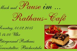 NEU: RATHAUS-CAFÉ AM 01.02.2015
